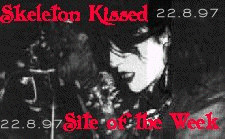 Skeleton Kissed Site of the Week