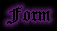form